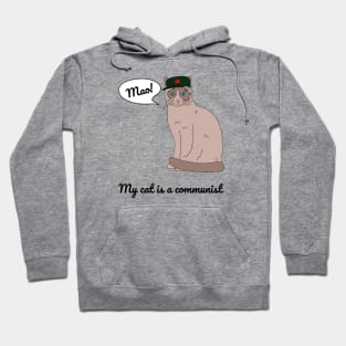 My cat is a communist - a funny cat Hoodie